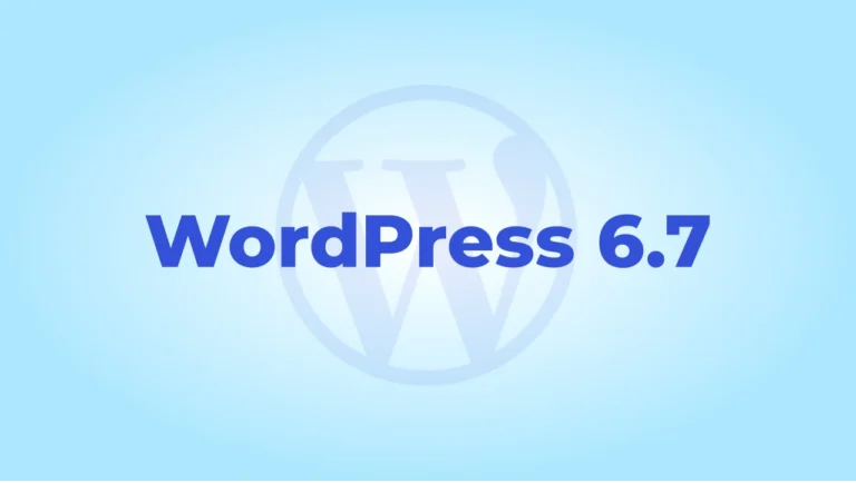 WordPress 6.7 News